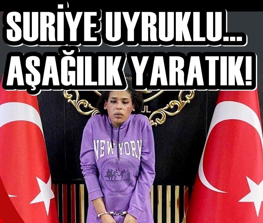 SURİYE UYRUKLU… AŞAĞILIK YARATIK! 