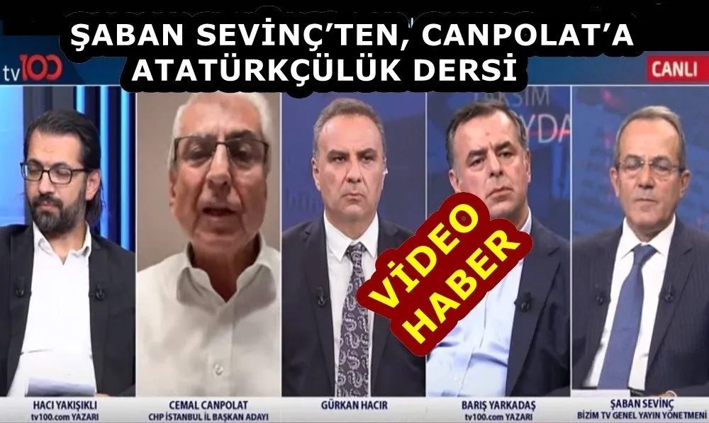 ŞABAN SEVİNÇ’TEN, CANPOLAT’A ATATÜRKÇÜLÜK DERSİ