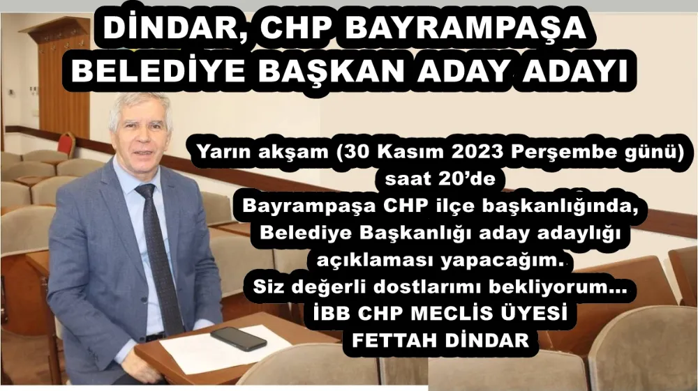 FETTAH DİNDAR CHP BAYRAMPAŞA BELEDİYE BAŞKAN ADAY ADAYI