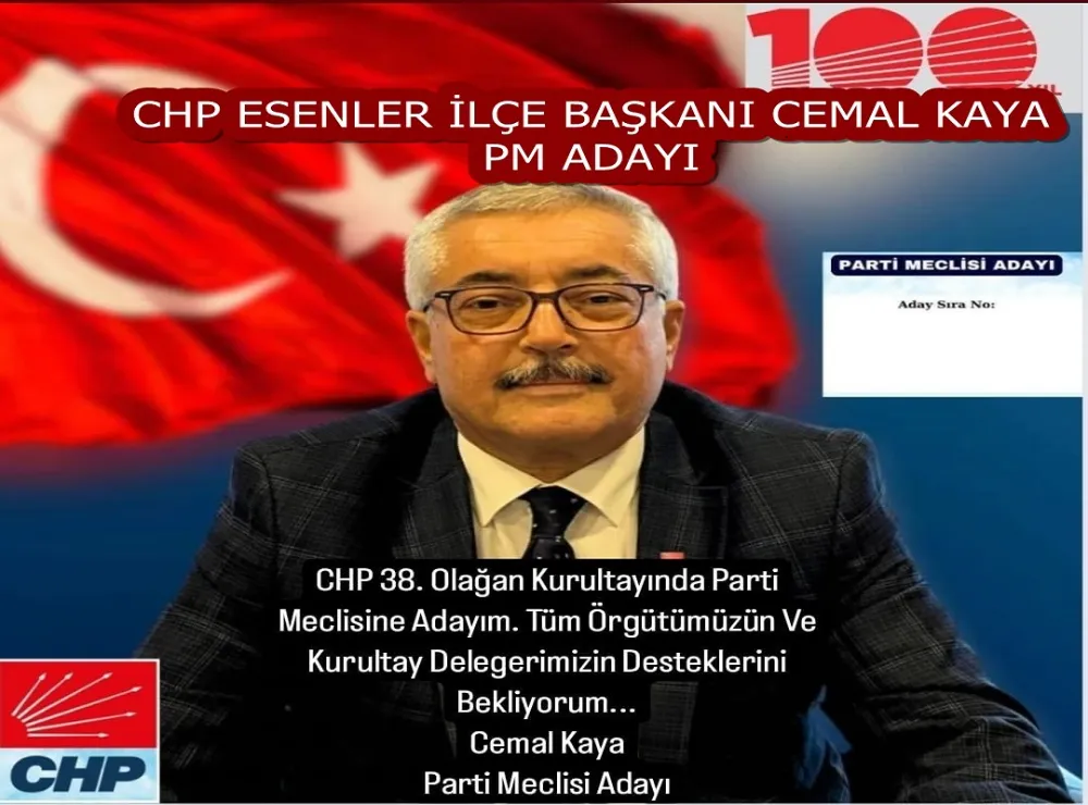 CHP ESENLER İLÇE BAŞKANI CEMAL KAYA, PM ADAYI