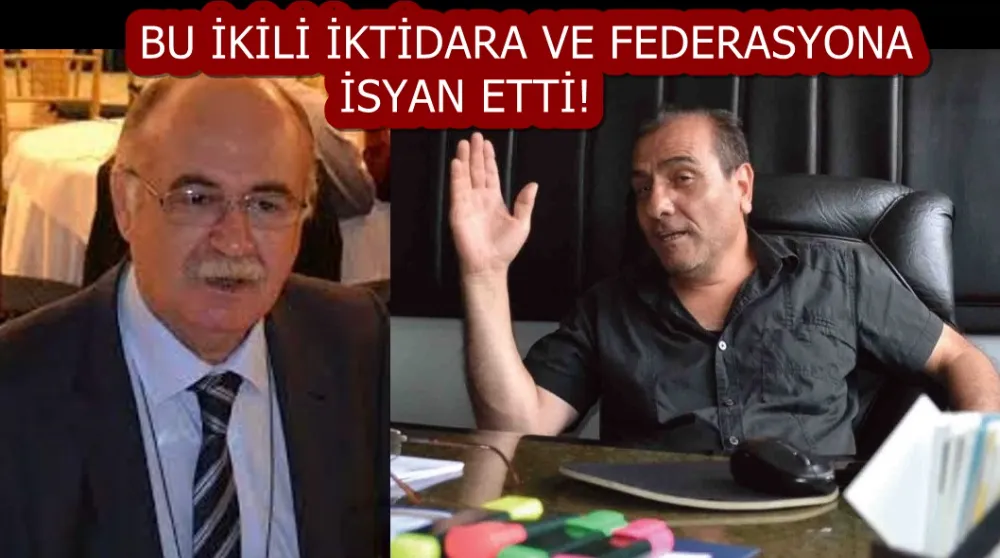 BU İKİLİ İKTİDARA VE FEDERASYONA İSYAN ETTİ!