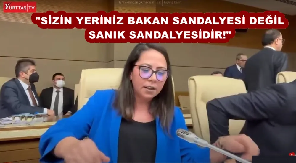 KADIGİL: SİZİN YERİNİZ BAKAN SANDALYESİ DEĞİL SANIK SANDALYESİDİR