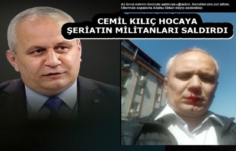 CEMİL KILIÇ’A ŞERİATIN MİLİTANLARI SALDIRDI