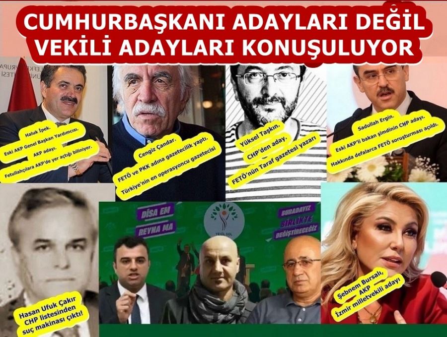 CUMHURBAŞKANI ADAYLARI DEĞİL VEKİLİ ADAYLARI KONUŞULUYOR