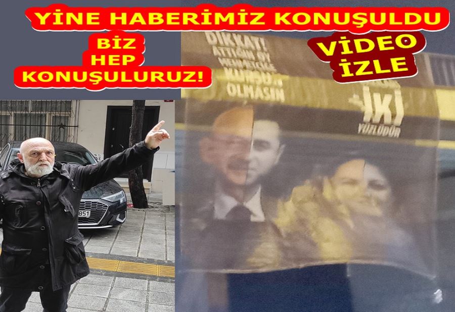 YİNE HABERİMİZ KONUŞULDU- BİZ HEP KONUŞULURUZ!