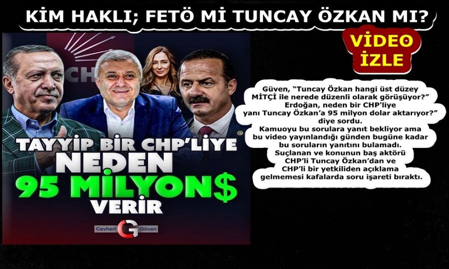 KİM HAKLI; FETÖ Mİ TUNCAY ÖZKAN MI?