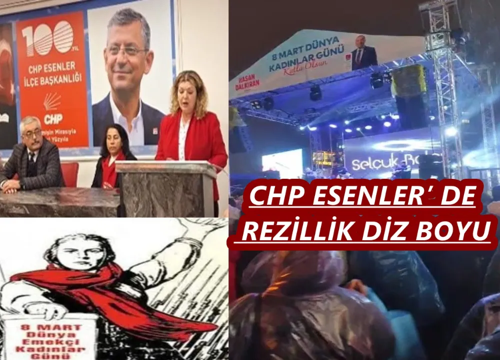 CHP ESENLER’ DE REZİLLİK DİZ BOYU