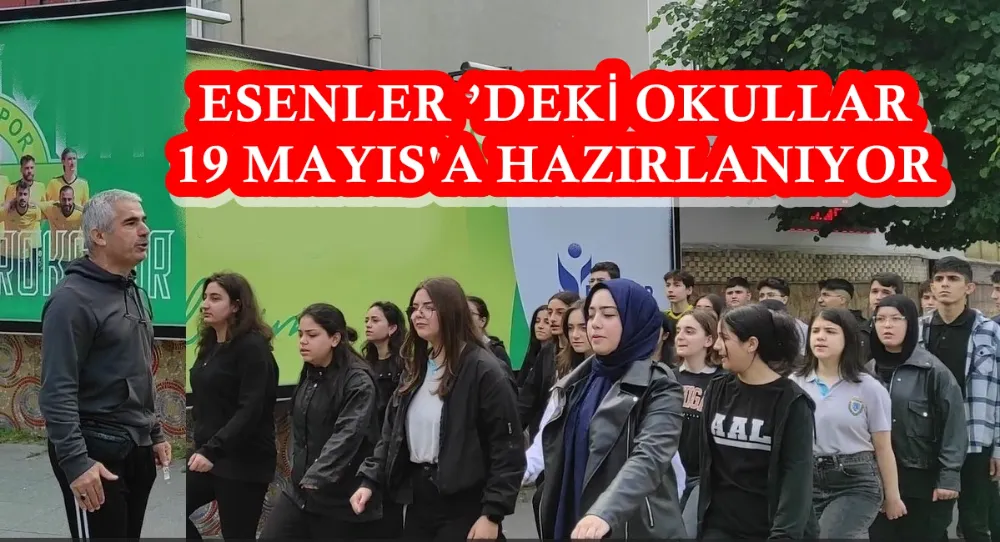 ESENLER ’DEKİ OKULLAR 19 MAYIS