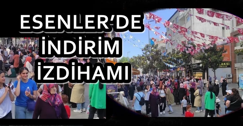 ESENLER’DE İNDİRİM İZDİHAMI: UZUN KUYRUKTA SAATLERCE BEKLEDİLER!