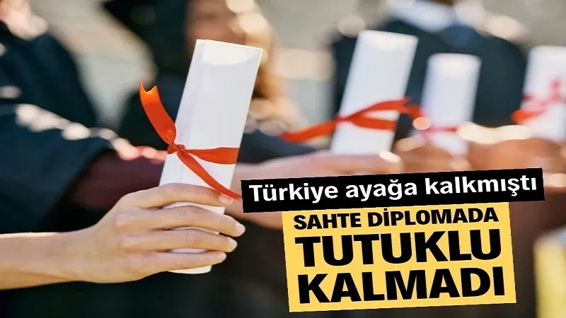 Türkiye ayağa kalkmıştı: Sahte diploma davasında tutuklu sanık kalmadı