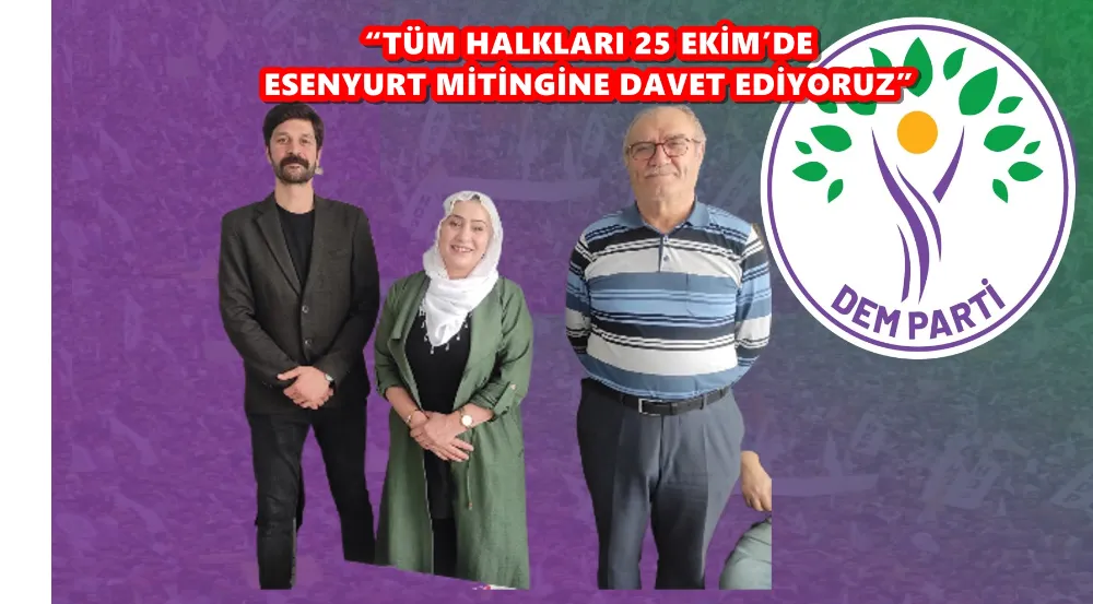 DEM PARTİ ESENLER’DEN ESENYURT MİTİNGİ İÇİN YOĞUN ÇALIŞMA