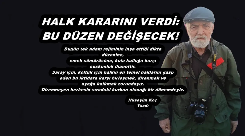 HALK KARARINI VERDİ: BU DÜZEN DEĞİŞECEK!