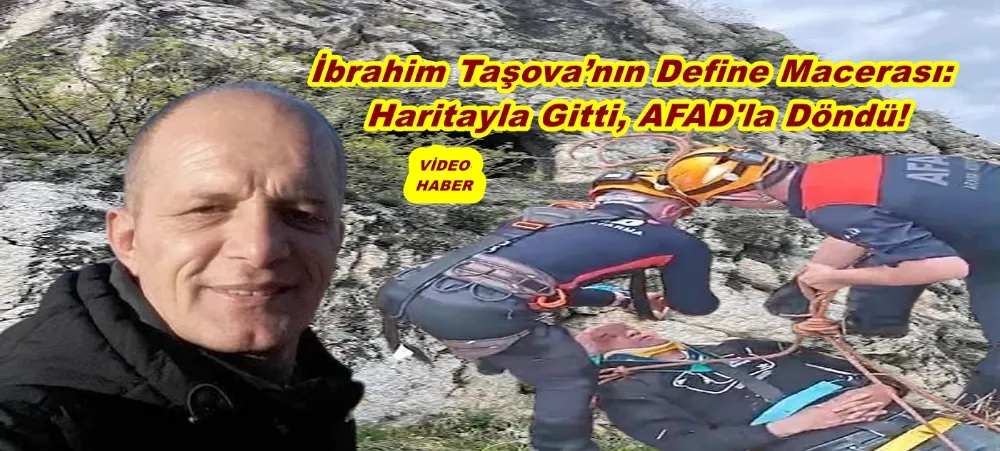 İbrahim Taşova’nın Define Macerası: Haritayla Gitti, AFAD