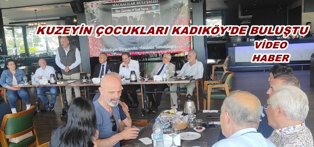 KUZEYİN ÇOCUKLARI KADIKÖY’DE BULUŞTU: MAÇKA İÇİN DAYANIŞMA KAHVALTISI