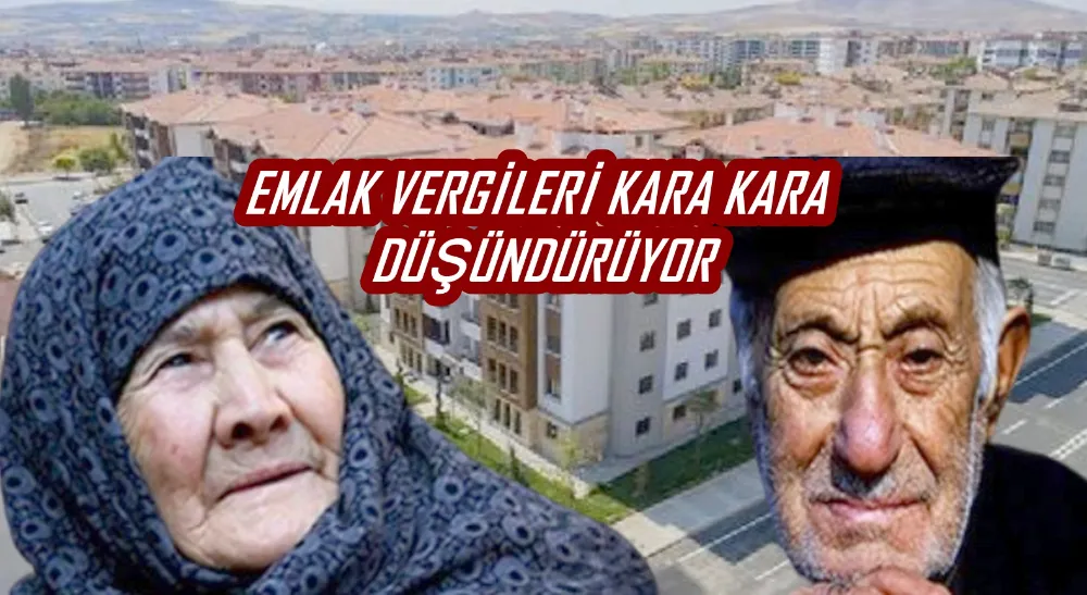 EMLAKTA VERGİLERİ %1000’İN ÜZERİNDE ZAMLANDI!