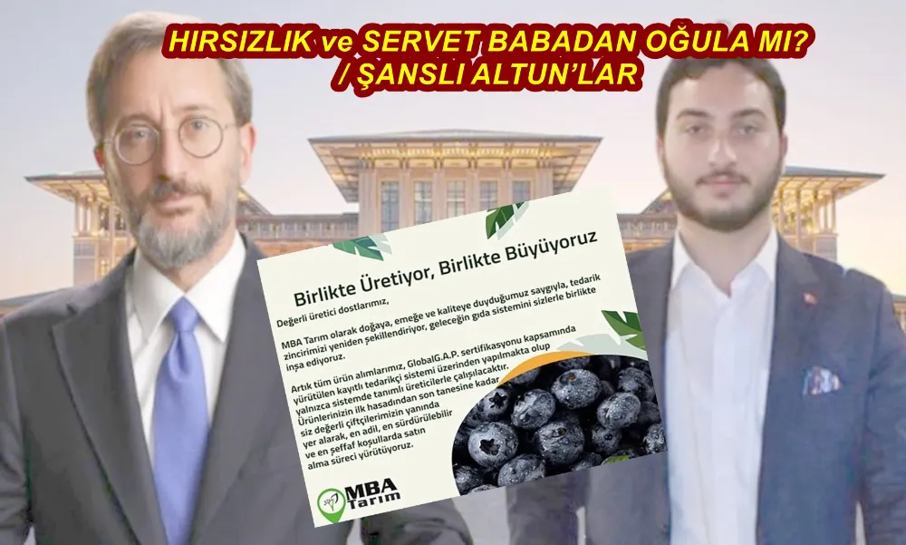 HIRSIZLIK ve SERVET BABADAN OĞULA MI?/ ŞANSLI ALTUN’LAR 