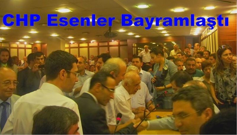 CHP Esenler Bayramlaştı