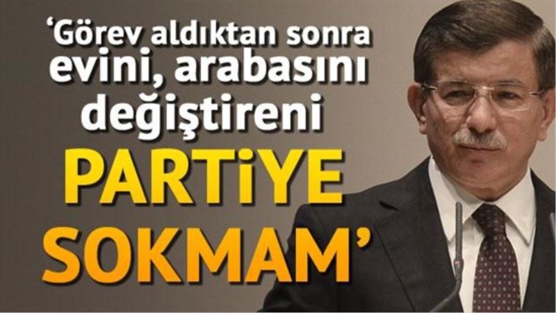 Partiye sokmam...!