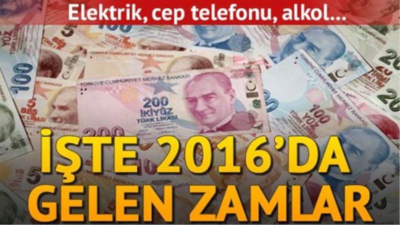 Yeni yılda zam yağmuru