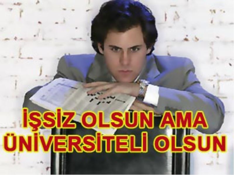 424 bin üniversite mezunu işsiz