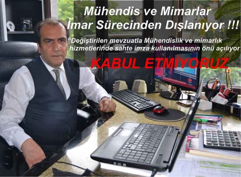 Mühendis ve Mimarlar İmar Sürecinden Dışlanıyor !!!