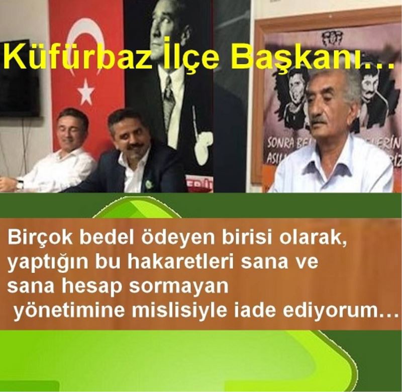 Küfürbaz İlçe Başkanı