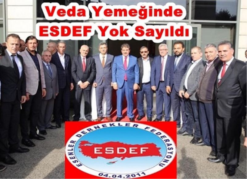 Veda Yemeğinde ESDEF Yok Sayıldı
