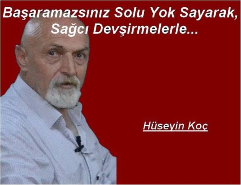 Başaramazsınız Solu Yok Sayarak, Sağcı Devşirmelerle