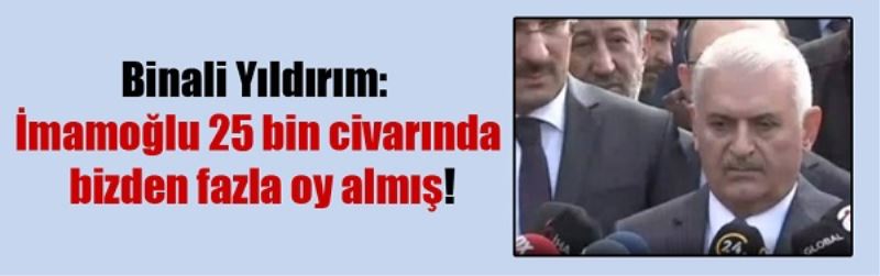 Saray ittifakının İBB Başkan adayı Binali Yıldırım seçim sonuçlarına ilişkin açıklama yaptı