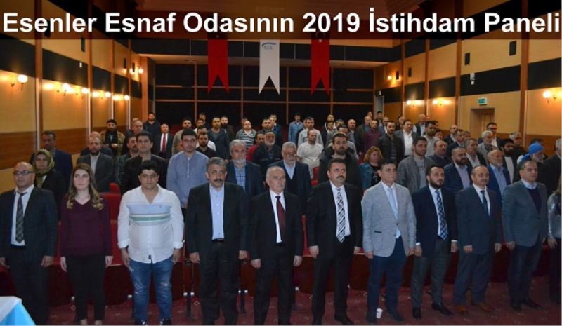 Esenler Esnaf Odasının 2019 İstihdam Paneli  
