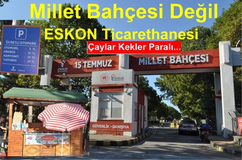 Millet Bahçesi Değil ESKON Ticarethanesi (Çay-Kek Paralı)