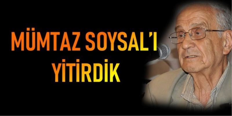 Bağımsız Cumhuriyet Partisi Genel Başkanı Mümtaz Soysal Yaşamını Yitirdi