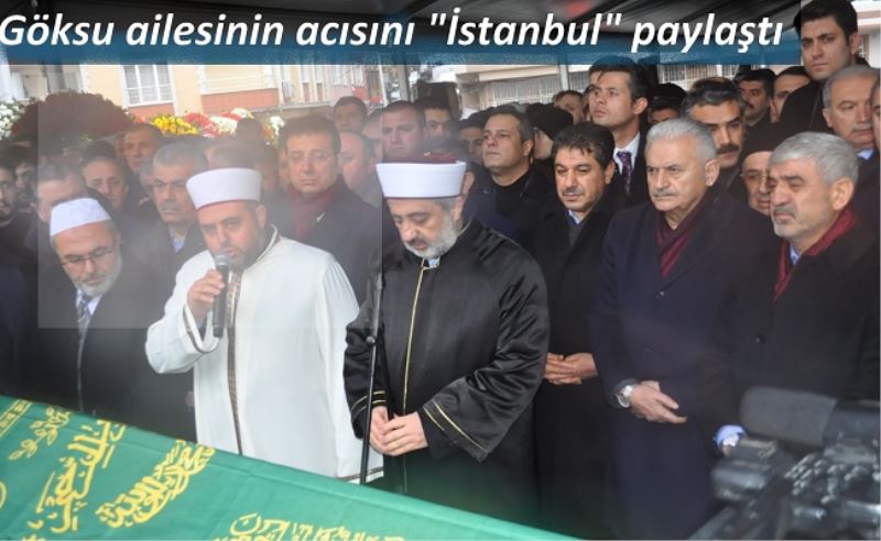 Göksu ailesinin acısını İstanbul paylaştı