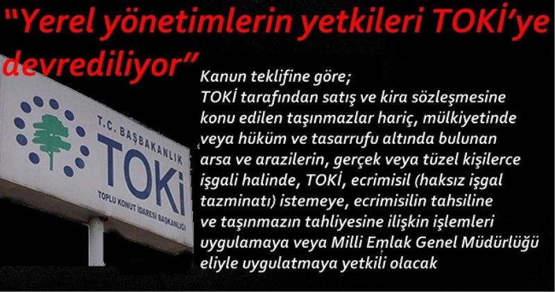 Belediyelerin Bazı Yetkilerinin TOKİ