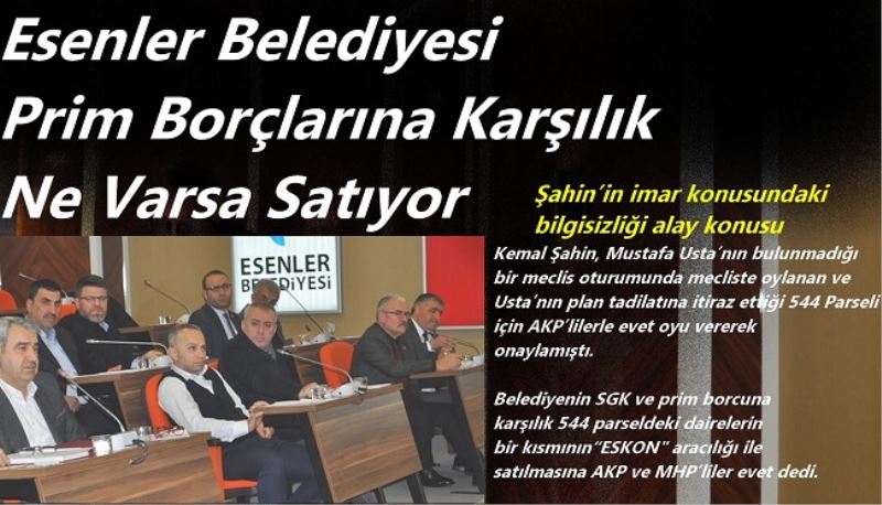 Esenler Belediyesi Prim Borçlarına Karşılık Ne Varsa Satıyor
