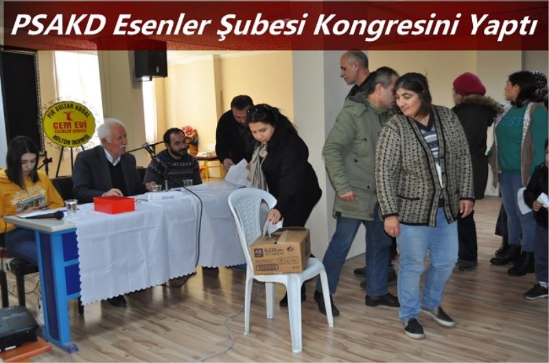  PSAKD Esenler Şubesi Kongresini Yaptı