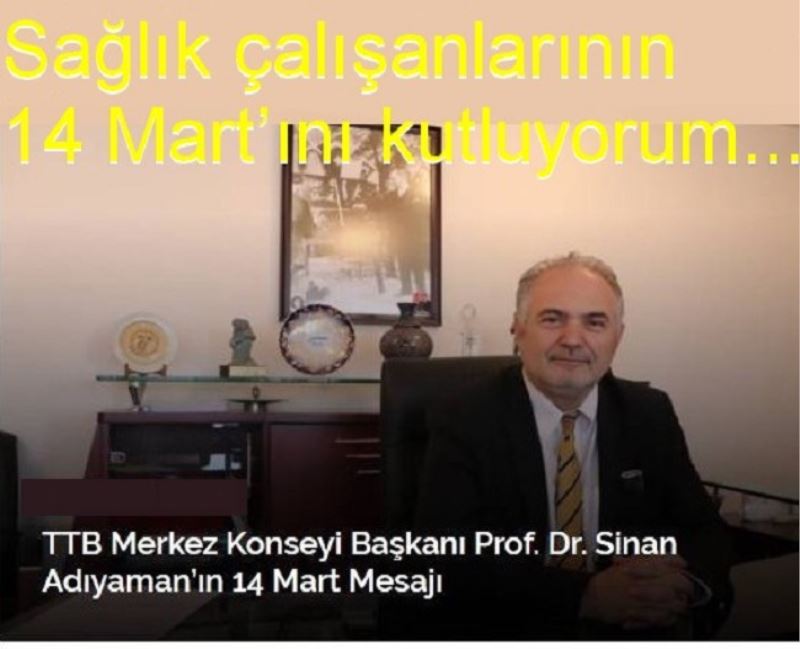 TTB Merkez Konseyi Başkanı Prof. Dr. Sinan Adıyaman