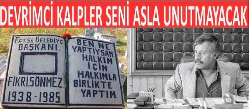 DEVRİMCİ KALPLER SENİ ASLA UNUTMAYACAK