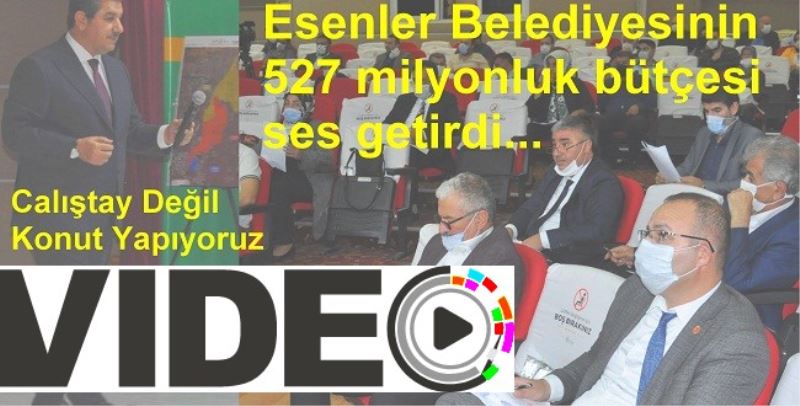 Esenler Belediyesinin 527 milyonluk bütçesi ses getirdi