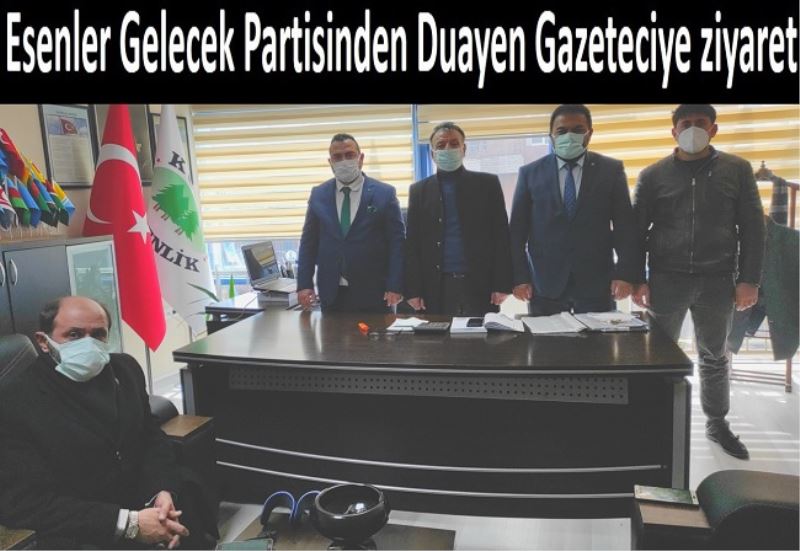 Esenler Gelecek Partisinden Duayen Gazeteciye ziyaret
