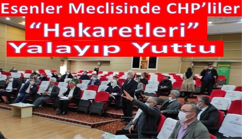 Esenler meclisinde CHP