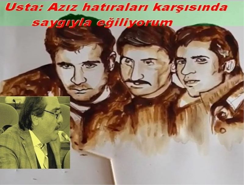 USTA: AZIZ HATIRALARI KARŞISINDA SAYGIYLA EĞİLİYORUM