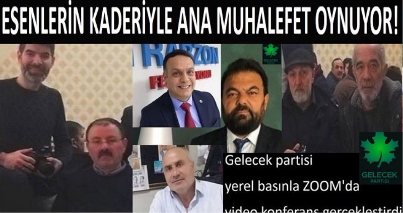 ESENLERİN KADERİYLE ANA MUHALEFET OYNUYOR! 