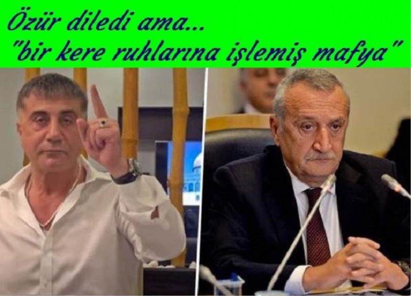 Özür diledi ama bir kere ruhlarına işlemiş mafya