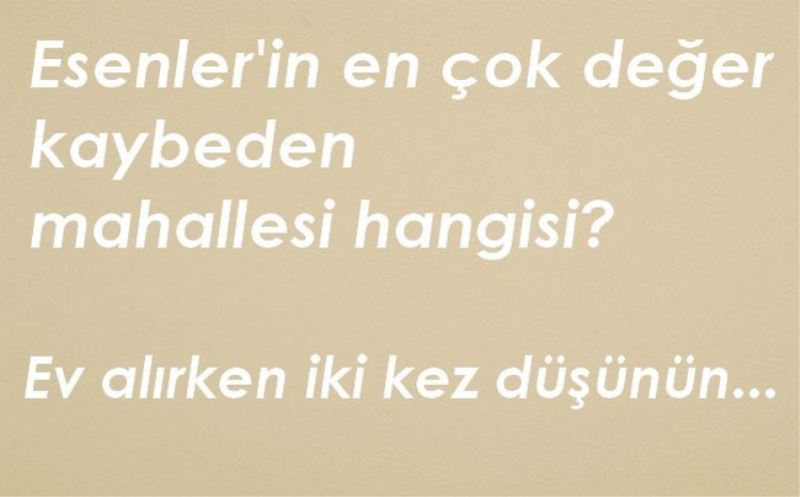 Ev alırken iki kez düşünün... 