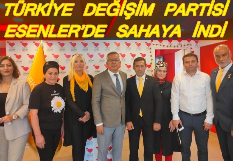 TÜRKİYE DEĞİŞİM PARTİSİ ESENLER