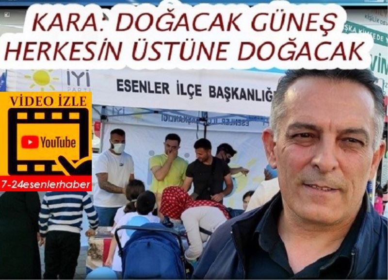 KARA: DOĞACAK GÜNEŞ HERKESİN ÜSTÜNE DOĞACAK