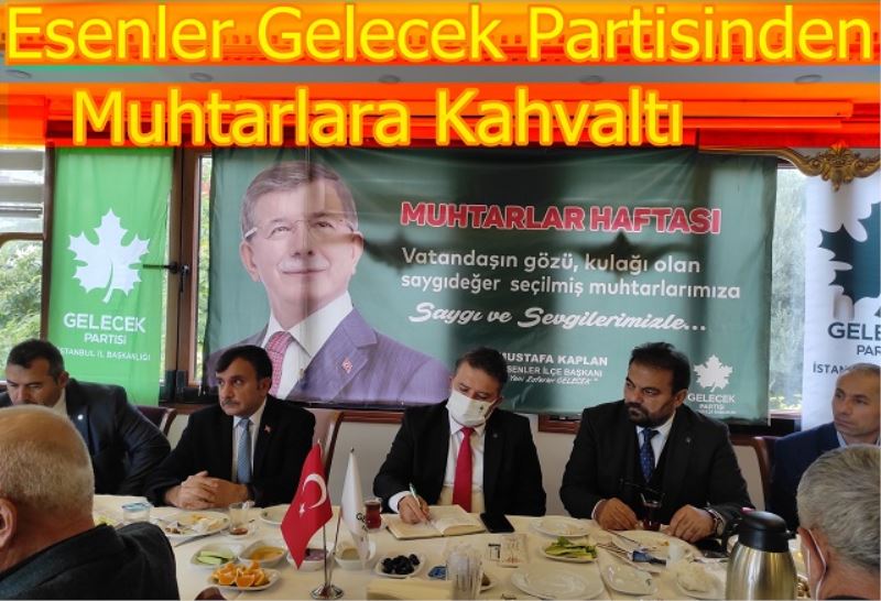 Esenler Gelecek Partisinden Muhtarlara Kahvaltı