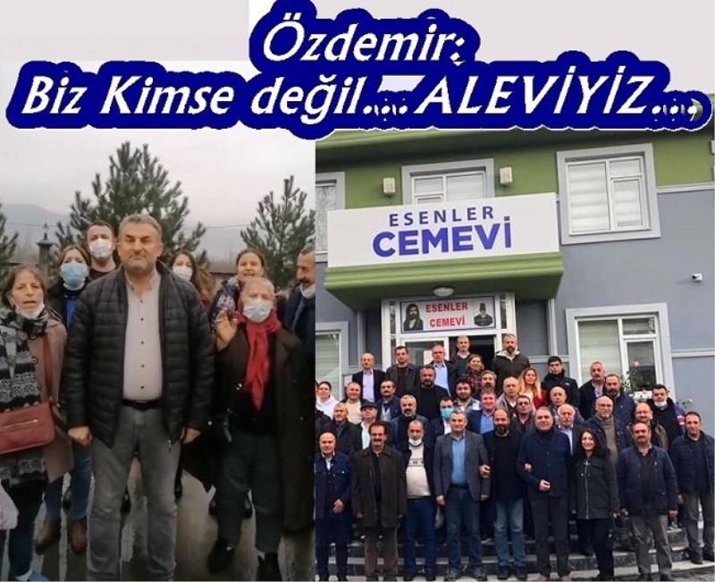 Özdemir: Biz Kimse değil ALEVİYİZ
