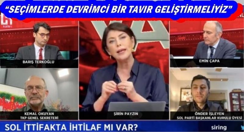 SEÇİMLERDE DEVRİMCİ BİR TAVIR GELİŞTİRMELİYİZ